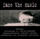 Face The Music/Face The Music@Motorpsycho/Pull/Face To Face@Living End/Voodoo Glow Skulls